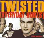 Skunk Anansie Twisted (Everyday Hurts)