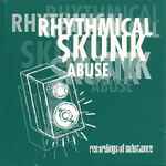 Various Rhythmical Skunk Abuse