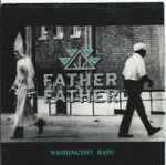Father Father Washington Rain
