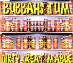 Bubbah's Tum Dirty Great Mable