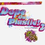 Various Dope On Plastic! 3