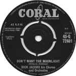 Dick Jacobs His Chorus And Orchestra There's No Love / Don't Want The Moonlight (Guarda Che Luna)