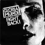 Gloria Mundi Fight Back!
