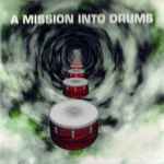 Various A Mission Into Drums