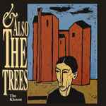 And Also The Trees The Klaxon