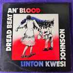 Linton Kwesi Johnson Dread Beat An' Blood