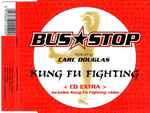 Bus Stop Featuring Carl Douglas  Kung Fu Fighting