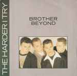 Brother Beyond The Harder I Try