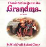 St. Winifred's School Choir There's No One Quite Like Grandma