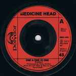 Medicine Head One & One Is One