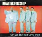 Bowling For Soup Girl All The Bad Guys Want