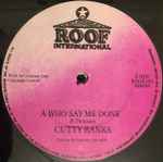 Cutty Ranks A Who Say Me Done