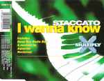 Staccato I Wanna Know