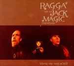Ragga And The Jack Magic Orchestra Where Are They Now?
