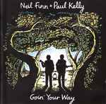 Neil Finn & Paul Kelly  Goin' Your Way