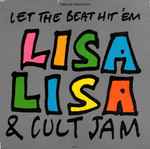 Lisa Lisa & Cult Jam Let The Beat Hit 'Em