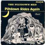 The Piltdown Men Piltdown Rides Again
