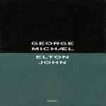 George Michael / Elton John Don't Let The Sun Go Down On Me