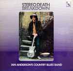 Ian Anderson's Country Blues Band Stereo Death Breakdown