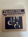 The Blood Tub Orchestra The Seven Curses Of The Music Hall