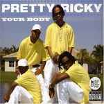 Pretty Ricky Your Body