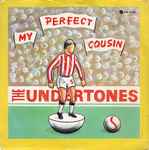 The Undertones My Perfect Cousin