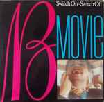 B-Movie Switch On - Switch Off