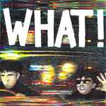 Soft Cell What!