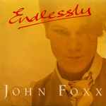 John Foxx Endlessly