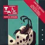 Talk Talk Such A Shame