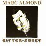 Marc Almond Bitter-Sweet