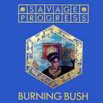 Savage Progress Burning Bush