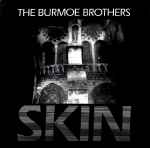 The Burmoe Brothers Skin