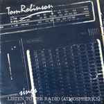 Tom Robinson Listen To The Radio (Atmospherics)