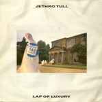Jethro Tull Lap Of Luxury