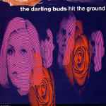 The Darling Buds Hit The Ground