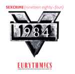 Eurythmics Sexcrime (Nineteen Eighty • Four)