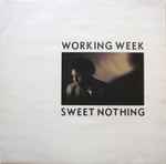Working Week Sweet Nothing