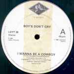 Boys Don't Cry I Wanna Be A Cowboy