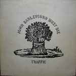 Traffic John Barleycorn Must Die