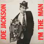 Joe Jackson I'm The Man