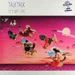 Talk Talk It's My Life