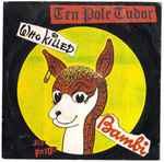Tenpole Tudor / Sex Pistols Who Killed Bambi
