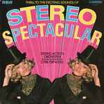 The Stereo Action Orchestra Thrill To The Exciting Sounds Of Stereo Spectacular