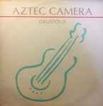Aztec Camera Oblivious