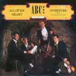 ABC All Of My Heart / Overture (From The Lexicon Of Love)