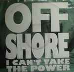 Off-Shore I Can't Take The Power (Mosaic Mix) 