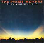 The Prime Movers Dark Western Night