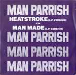 Man Parrish Heatstroke (L.P. Version) c/w Man Made (L.P. Version)