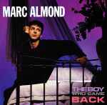 Marc Almond The Boy Who Came Back